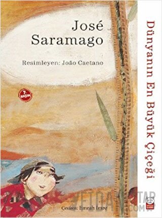 Dünyanın En Büyük Çiçeği Jose Saramago