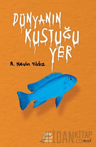 Dünyanın Kustuğu Yer