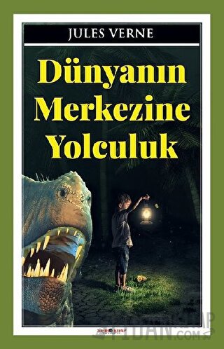 Dünyanın Merkezine Yolculuk Jules Verne