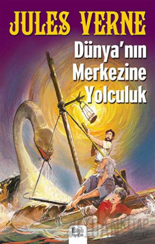 Dünya'nın Merkezine Yolculuk Jules Verne