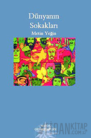 Dünyanın Sokakları Metin Yeğin