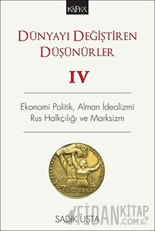 Dünyayı Değiştiren Düşünürler 4 Sadık Usta