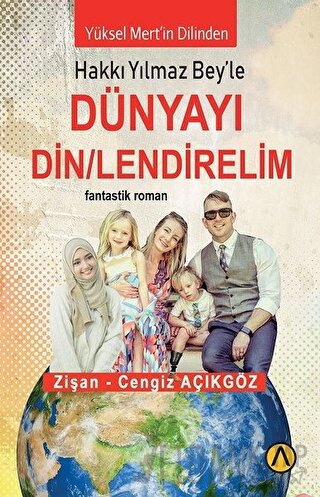 Dünyayı Din/lendirelim Cengiz Açıkgöz