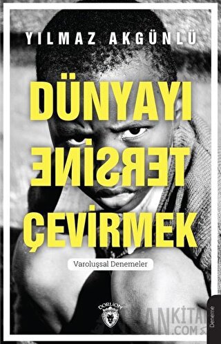 Dünyayı Tersine Çevirmek