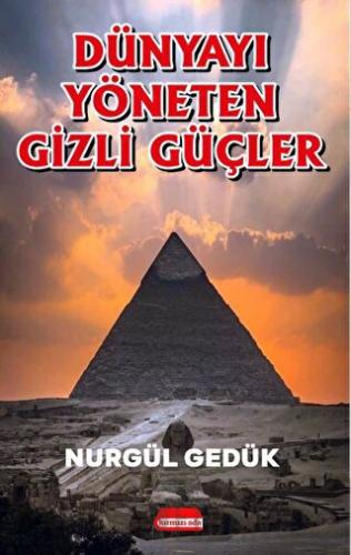 Dünyayı Yöneten Gizli Güçler
