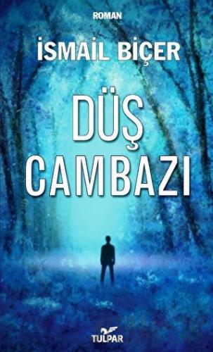 Düş Cambazı İsmail Biçer