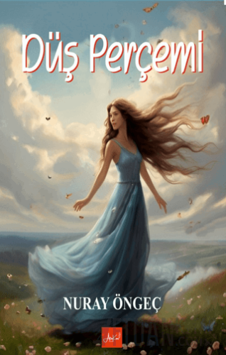 Düş Perçemi Nuray Öngeç