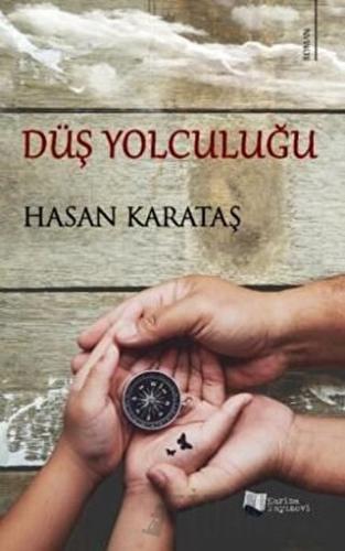 Düş Yolculuğu Hasan Karataş
