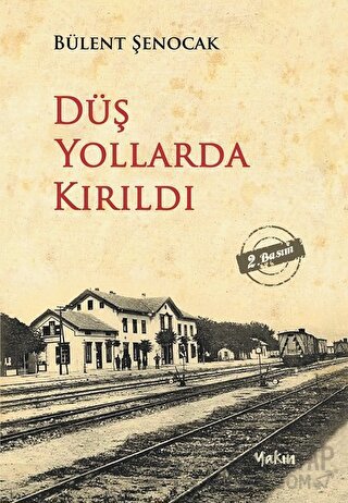 Düş Yollarda Kırıldı