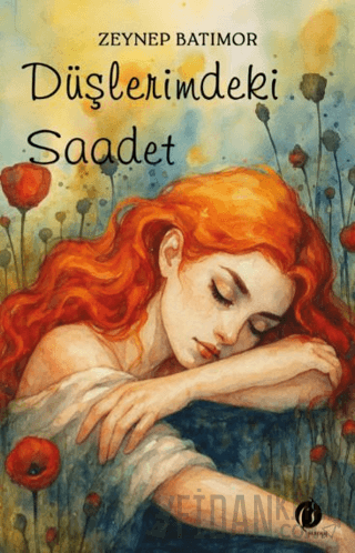 Düşlerimdeki Saadet Zeynep Batımor