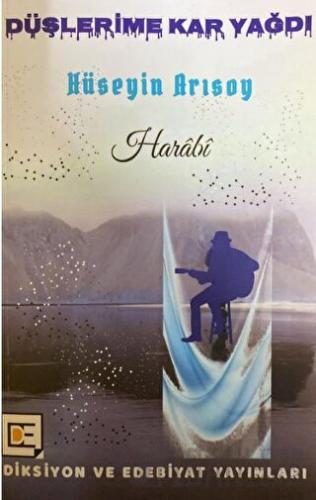 Düşlerime Kar Yağdı Hüseyin Arısoy