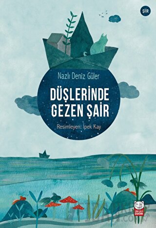 Düşlerinde Gezen Şair