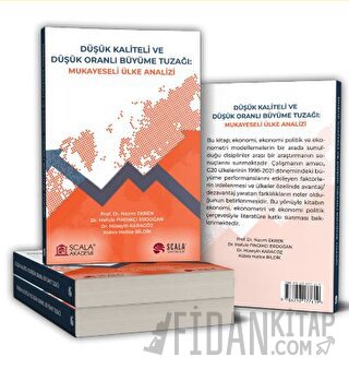 Düşük Kaliteli Ve Düşük Oranlı Büyüme Tuzağı: Mukayeseli Ülke Analizi