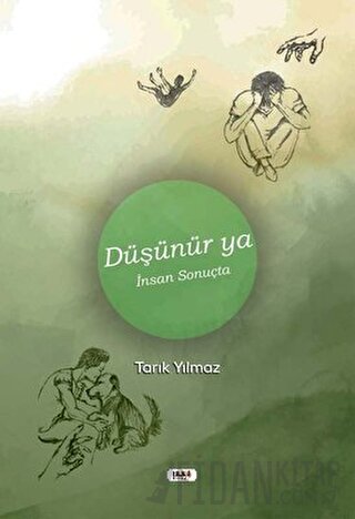 Düşünür ya İnsan Sonuçta