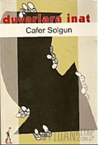 Duvarlara İnat