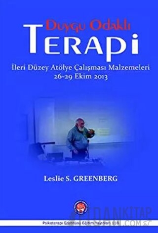 Duygu Odaklı Terapi Leslie S. Greenberg
