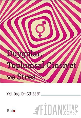 Duygular, Toplumsal Cinsiyet ve Stres