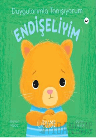 Duygularımla Tanışıyorum Endişeliyim