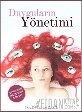 Duyguların Yönetimi Tuncay Dilci
