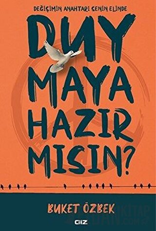 Duymaya Hazır Mısın?