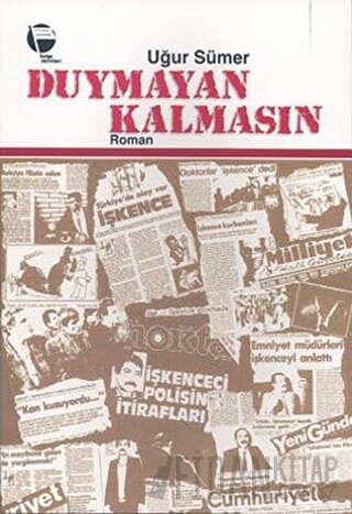 Duymayan Kalmasın Uğur Sümer