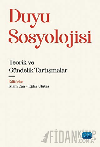 Duyu Sosyolojisi - Teorik ve Gündelik Tartışmalar
