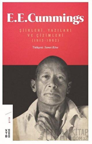 E. E. Cummings Şiirleri, Yazıları ve Çizimleri (1913-1962)