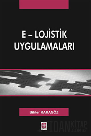E - Lojistik Uygulamaları