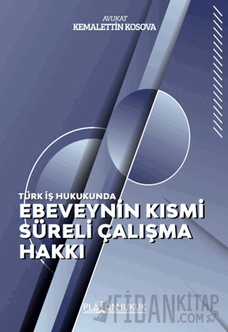 Ebeveynin Kısmi Süreli Çalışma Hakkı
