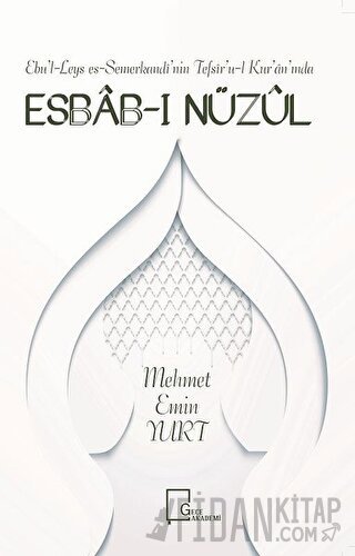 Ebu'l-Leys es-Semerkandi'nin Tefsir'u-l Kur'an'ında Esbab-ı Nüzul Mehm