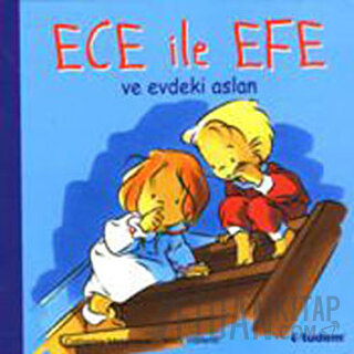 Ece ile Efe ve Evdeki Aslan Catherine Metzmeyer