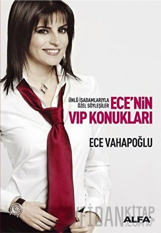 Ece’nin VIP Konukları