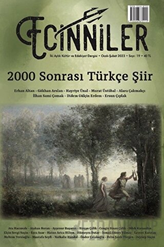 Ecinniler: İki Aylık Kültür ve Edebiyat Dergisi Sayı: 19 2000 Sonrası Türkçe Şiir Ocak - Şubat 2023