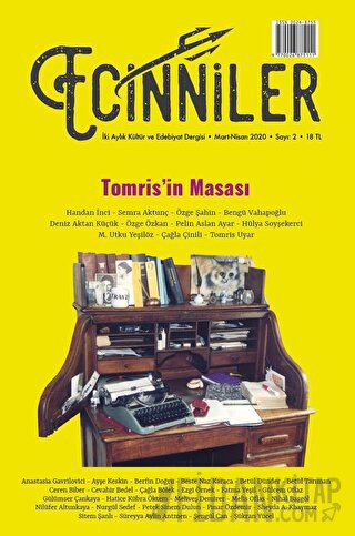 Ecinniler: İki Aylık Kültür ve Edebiyat Dergisi Sayı: 2 Tomris'in Masası Mart - Nisan 2020