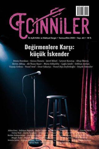 Ecinniler: İki Aylık Kültür ve Edebiyat Dergisi Sayı: 4 - 5 Değirmenlere Karşı: küçük İskender Temmuz - Ekim 2020