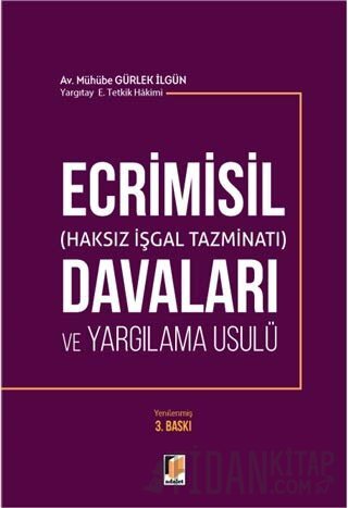 Ecrimisil (Haksız İşgal Tazminatı) Davaları ve Yargılama Usulü