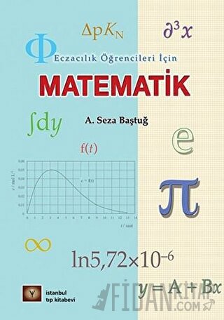 Eczacılık Öğrencileri İçin Matematik