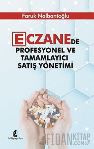 Eczanede Profesyonel ve Tamamlayıcı Satış Yönetimi