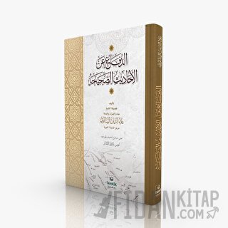 Ed-Difa’ ani’l Ehadısi’s Sahıha (Ciltli)