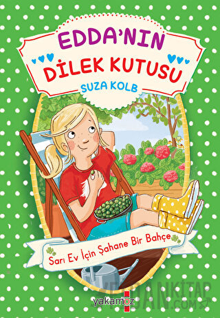 Edda’nın Dilek Kutusu - Sarı Ev İçin Şahane Bir Bahçe