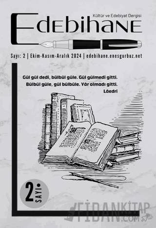 Edebihane Dergisi / Sayı: 2-Ekim-Kasım-Aralık