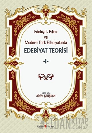 Edebiyat Bilimi Ve Modern Türk Edebiyatında Edebiyat Teorisi 1