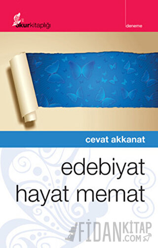 Edebiyat Hayat Memat Cevat Akkanat