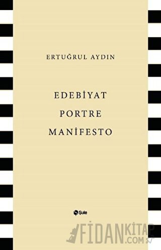 Edebiyat Portre Manifesto Ertuğrul Aydın