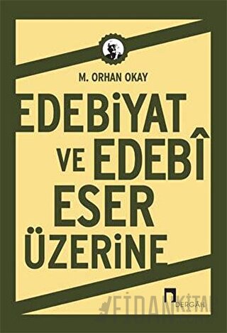 Edebiyat ve Edebi Eser Üzerine