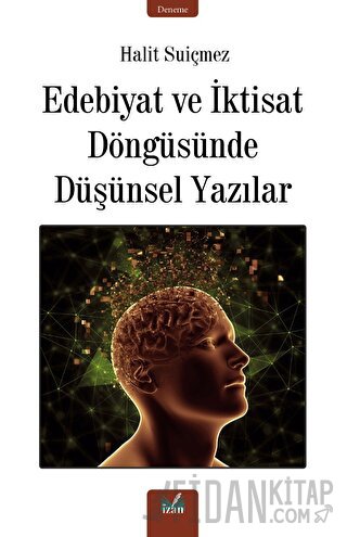 Edebiyat ve İktisat Döngüsünde Düşünsel Yazılar
