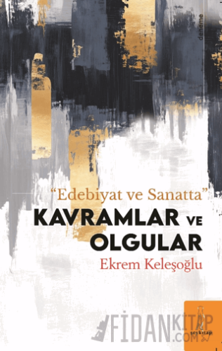Edebiyat ve Sanatta Kavram ve Olgular