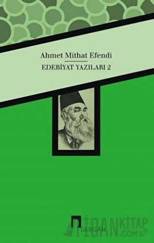 Edebiyat Yazıları 2 Ahmet Mithat