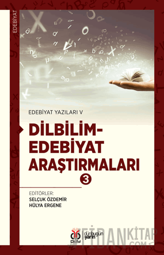Edebiyat Yazıları V: Dilbilim-Edebiyat Araştırmaları 3 Kolektif