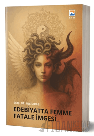Edebiyatta Femme Fatale İmgesi İnci Aras
